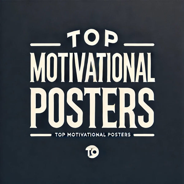 Top Motivational Posters